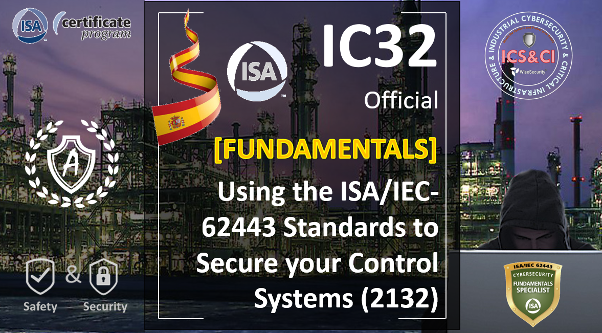2132/IC32 Empleando la serie de normas ISA/IEC-62443 para proteger a los sistemas industriales