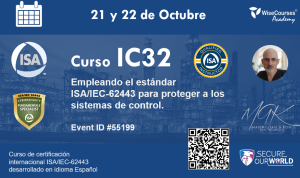 IC32: Empleando el Estándar ISA/IEC-62443 para Proteger a los Sistemas de Control, español (ID#55199)